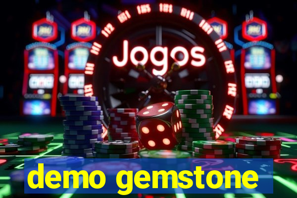 demo gemstone